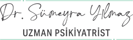 Sümeyra Yılmaz | Ataşehir Psikiyatrist